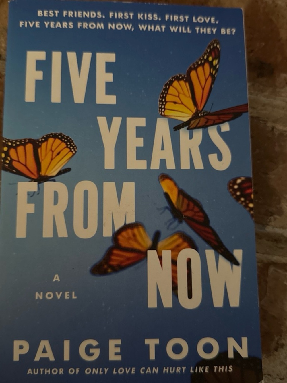 Five Years From Now by Paige Toon - Blue Cover with Monarch Butterflies